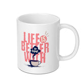 Life is Better Enjoy with Coffee Mug product type